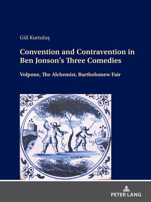 cover image of Convention and Contravention in Ben Jonson's Three Comedies